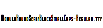 ModulaRoundSerifBlackSmallCaps-Regular