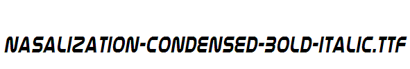 Nasalization-Condensed-Bold-Italic