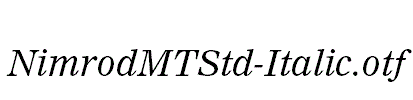 NimrodMTStd-Italic