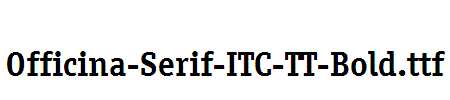 Officina-Serif-ITC-TT-Bold