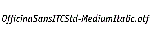 OfficinaSansITCStd-MediumItalic