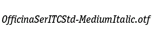 OfficinaSerITCStd-MediumItalic