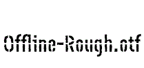 Offline-Rough