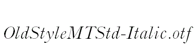 OldStyleMTStd-Italic