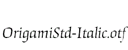 OrigamiStd-Italic