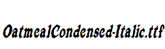 OatmealCondensed-Italic