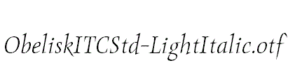 ObeliskITCStd-LightItalic