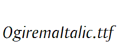 OgiremaItalic