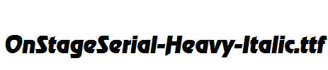 OnStageSerial-Heavy-Italic