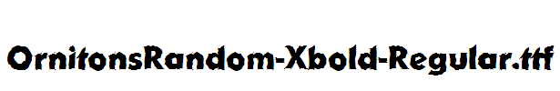 OrnitonsRandom-Xbold-Regular