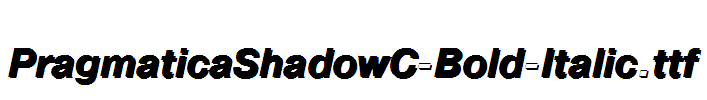 PragmaticaShadowC-Bold-Italic