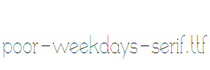 poor-weekdays-serif