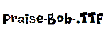 Praise-Bob-