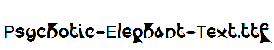 Psychotic-Elephant-Text