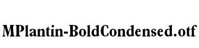 MPlantin-BoldCondensed