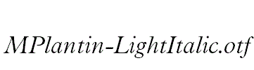 MPlantin-LightItalic