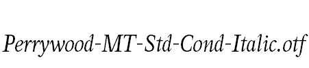 Perrywood-MT-Std-Cond-Italic