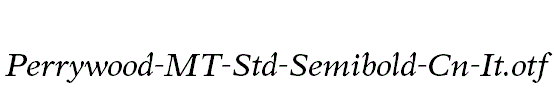 Perrywood-MT-Std-Semibold-Cn-It