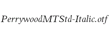 PerrywoodMTStd-Italic