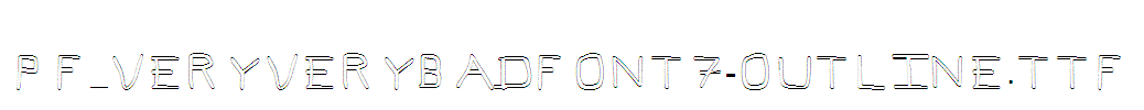 Pf_veryverybadfont7-Outline