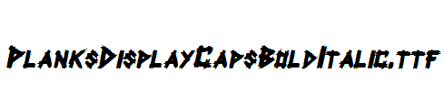 PlanksDisplayCaps-Bold-Italic