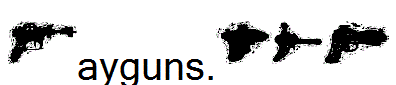 Rayguns