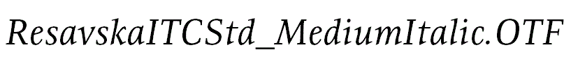 ResavskaITCStd_MediumItalic