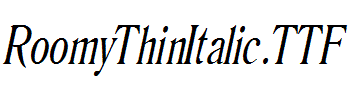 RoomyThinItalic