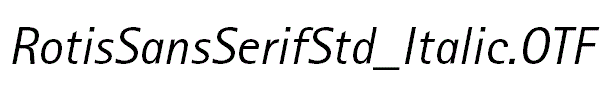 RotisSansSerifStd_Italic