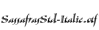 SassafrasStd-Italic