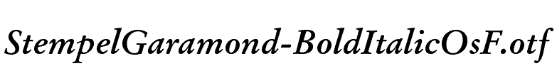 StempelGaramond-BoldItalicOsF