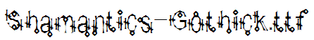 Shamantics-Gothick