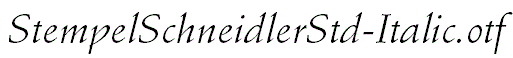 StempelSchneidlerStd-Italic