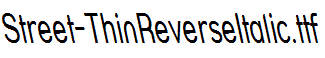 Street-ThinReverseItalic