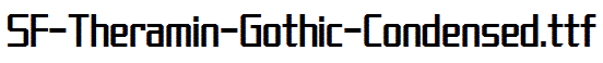 SF-Theramin-Gothic-Condensed