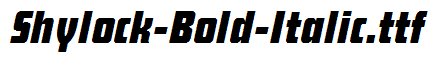 Shylock-Bold-Italic