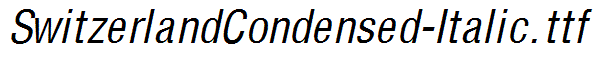 SwitzerlandCondensed-Italic