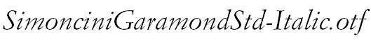 SimonciniGaramondStd-Italic