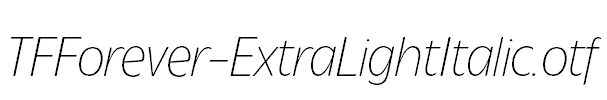 TFForever-ExtraLightItalic