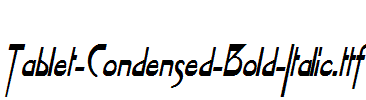 Tablet-Condensed-Bold-Italic