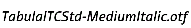 TabulaITCStd-MediumItalic