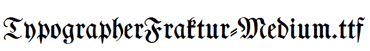 TypographerFraktur-Medium