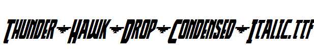 Thunder-Hawk-Drop-Condensed-Italic