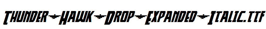 Thunder-Hawk-Drop-Expanded-Italic