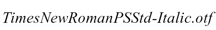 TimesNewRomanPSStd-Italic