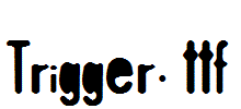 Trigger