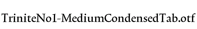 TriniteNo1-MediumCondensedTab