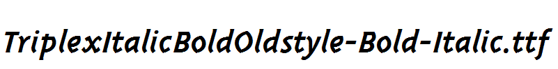 TriplexItalicBoldOldstyle-Bold-Italic