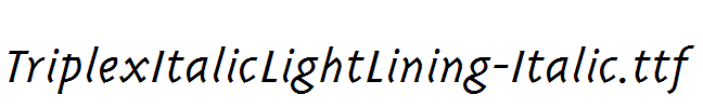 TriplexItalicLightLining-Italic