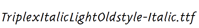 TriplexItalicLightOldstyle-Italic